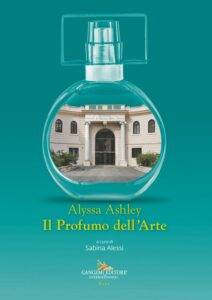 Alyssa Ashley. Il Profumo dell’Arte