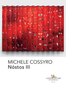 MICHELE COSSYRO. Nóstos III