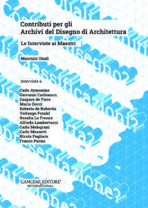 Contributi per gli Archivi del Disegno di Architettura