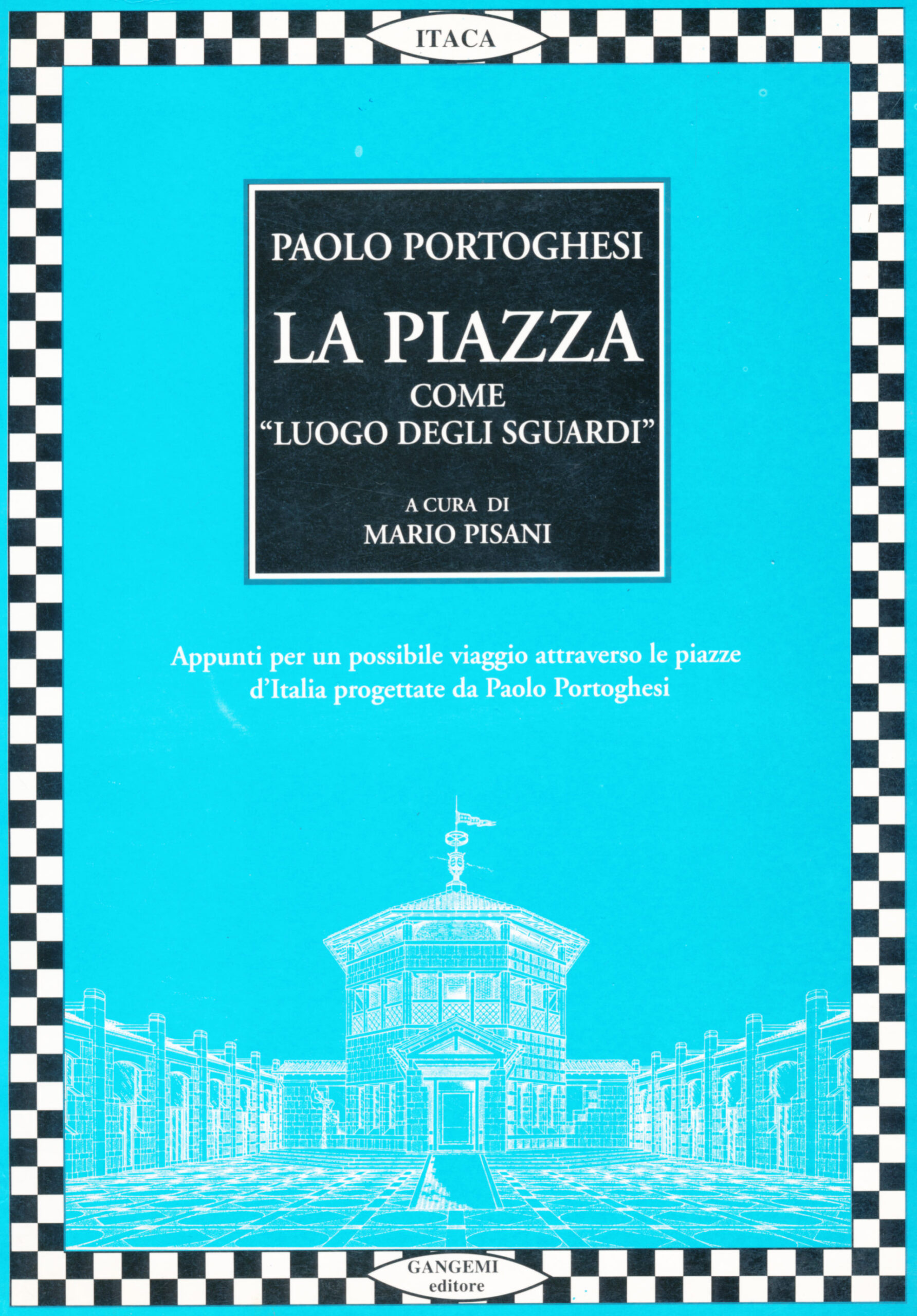 La piazza come luogo degli sguardi