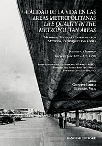 Calidad de la vida en las areas metropolitanas – Life quality in the metropolitan areas