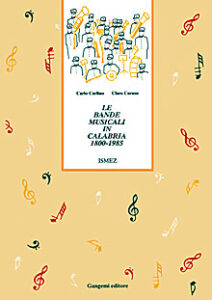 Le bande musicali in Calabria 1800-1985