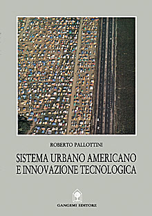 Sistema urbano americano e innovazione tecnologica