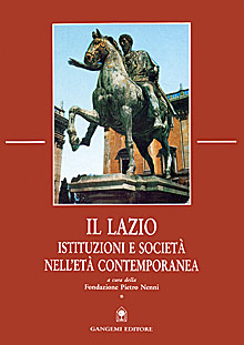 Il Lazio, istituzioni e società nell’età contemporanea