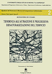 Tendenza all’astrazione e progressiva denaturalizzazione dell’edificio