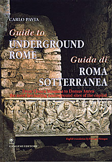 Guida di Roma sotterranea - Guide to underground Rome