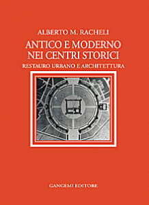 Antico e moderno nei centri storici