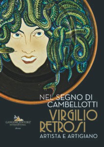 Nel segno di Cambellotti. Virgilio Retrosi. Artista e artigiano