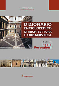 Dizionario Enciclopedico di Architettura e Urbanistica – Volume IV