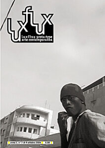 Luxflux proto-type arte contemporanea Anno II, n. 7-8-9/2004