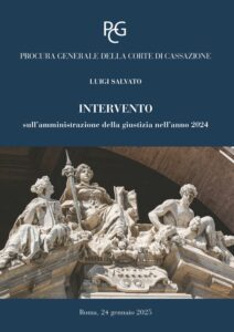 Procura generale della Corte di Cassazione – Intervento sull’amministrazione della giustizia nell’anno 2024