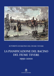 La pianificazione del Bacino del fiume Tevere 1992-2000