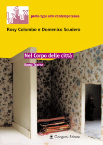 Nel corpo delle città – In the body of cities