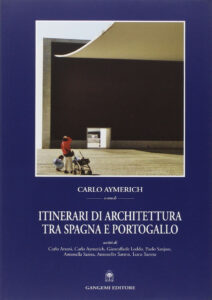 Itinerari di architettura tra Spagna e Portogallo