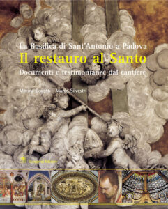 Il restauro al Santo