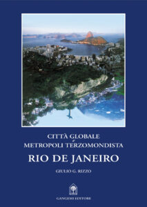 Città globale e metropoli terzomondista Rio de Janeiro