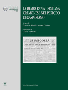 La democrazia cristiana cremonese nel periodo degasperiano