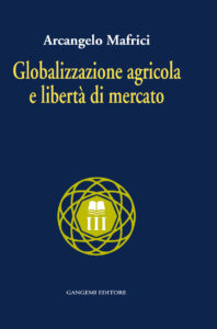 Globalizzazione agricola e libertà di mercato