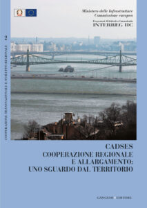 Cadses. Cooperazione regionale e allargamento: uno sguardo dal territorio