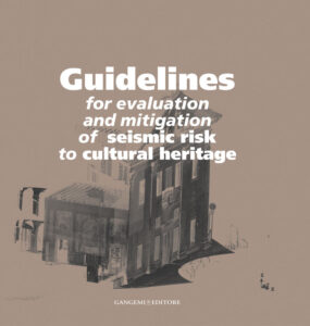 Guidelines for evaluation and mitigation of seismic risk to cultural heritage