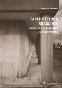 L’architettura sbagliata