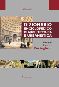 Dizionario Enciclopedico di Architettura e Urbanistica – Volume I