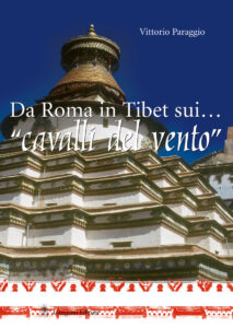 Da Roma in Tibet sui… “cavalli del vento”