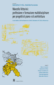 Marcello Vittorini: professione e formazione multidisciplinare per progetti di piano e di architettura