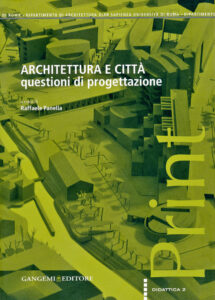 Architettura e città. Questioni di progettazione