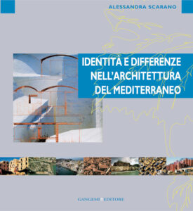 Identità e differenze nell’architettura del Mediterraneo