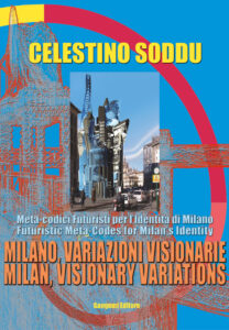 Milano, variazioni visionarie / Milan, visionary variations