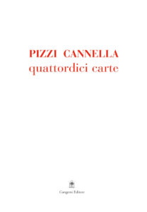 Pizzi Cannella. Quattordici Carte