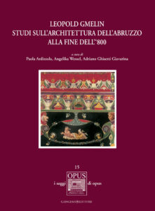 Leopold Gmelin. Studi sull’architettura dell’Abruzzo alla fine dell’‘800