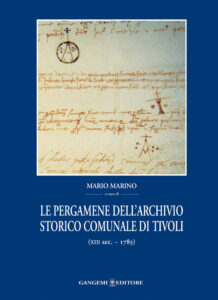 Le pergamene dell’Archivio Storico Comunale di Tivoli