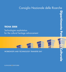 Techa 2008. Technologies exploitation for the cultural heritage advancement