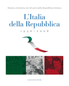 L’Italia della Repubblica 1946-2006