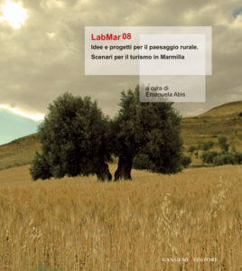 LabMar08. Idee e progetti per il paesaggio rurale