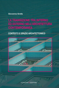 La transizione tra interno ed esterno nell’architettura contemporanea