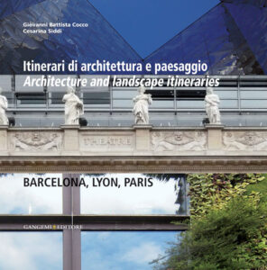 Itinerari di architettura e paesaggio – Architecture and landscape itineraries