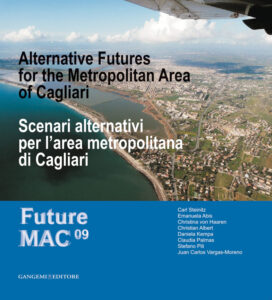 Scenari alternativi per l’area metropolitana di Cagliari – Alternative Futures for the Metropolitan Area of Cagliari