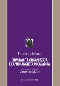 Criminalità organizzata e la ‘Ndrangheta in Calabria