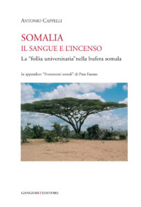 Somalia. Il sangue e l’incenso