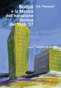 Bottai e la Mostra dell’Istruzione Tecnica del 1936/37