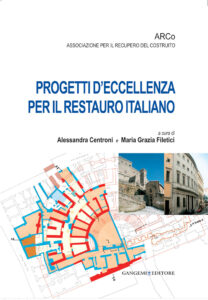 Progetti d’eccellenza per il restauro italiano