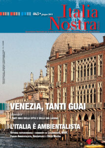 Italia Nostra 463/2011. Venezia, tanti guai