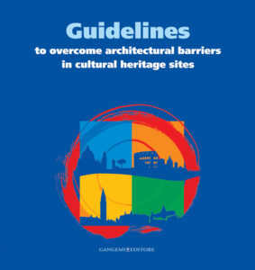 Guidelines to overcome architectural barriers in cultural heritage sites