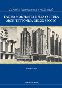 L’altra modernità nella cultura architettonica del XX Secolo