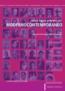 Teorie figure architetti del Modernocontemporaneo – Theories figures architects of Modernocontemporaneo