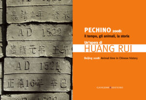 Huang Rui. Pechino 2008: il tempo, gli animali, la storia