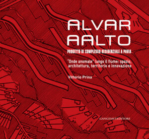 Alvar AAlto. Progetto di complesso residenziale a Pavia